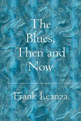 The Blues Then and Now