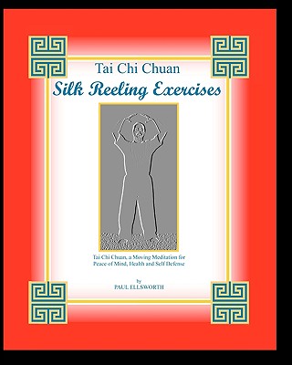 Tai Chi Chuan Silk Reeling