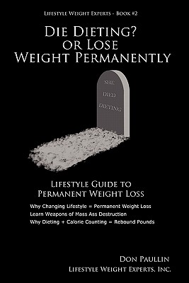 Die Dieting? or Lose Weigh