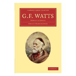 G. F. Watts: Reminiscences