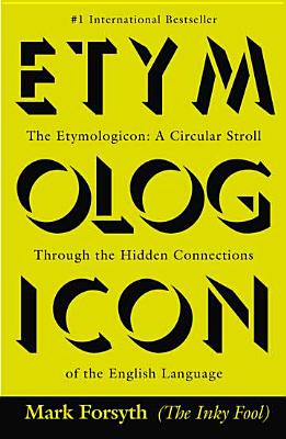 The Etymologicon: A Circular Stroll