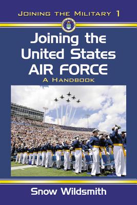 Joining the United States Air Force: A