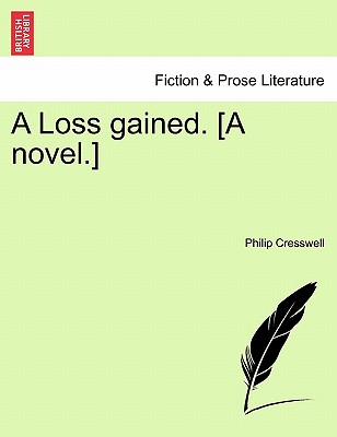 【预订】a loss gained. [a novel.