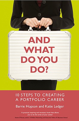 And What Do You Do?: 10 Steps to