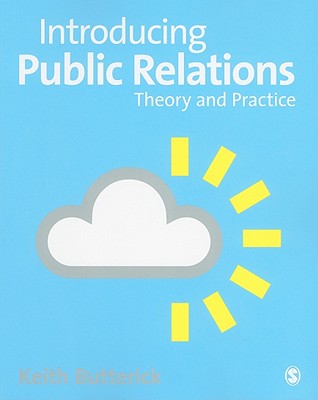 Introducing Public Relations: Theory and