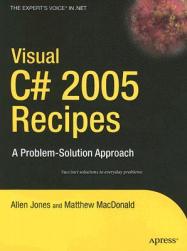 Visual C# 2005 Recipes: A