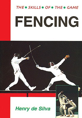 预订 fencing: techniques of foil, epee & sabre: t.