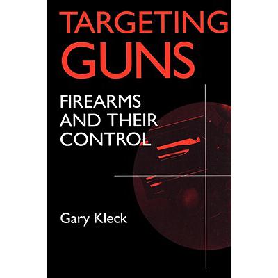 预订 Targeting Guns : Firearms and Their Control