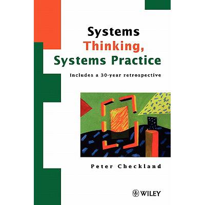 Systems Thinking, Systems Practice (Includes A 30-Year Retrospective) [Wiley经管]