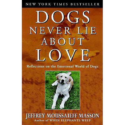 预订 Dogs Never Lie about Love: Reflections on th...