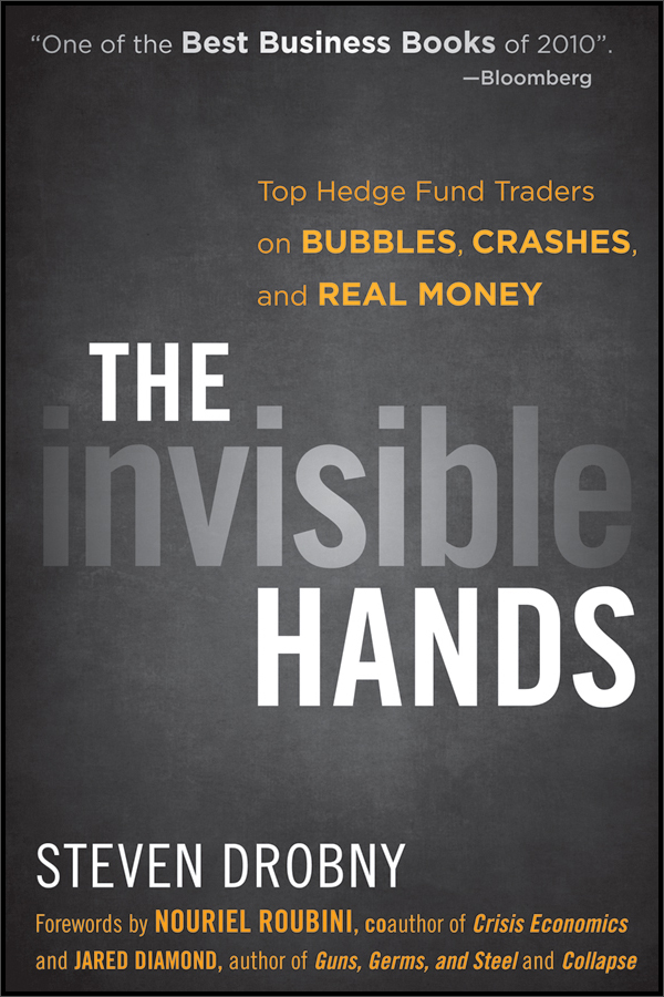 the invisible hands: top hedge fund traders on bubbles, crashes
