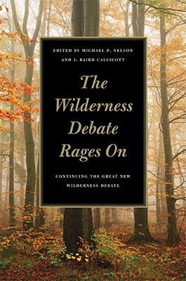 The Wilderness Debate Rages on: