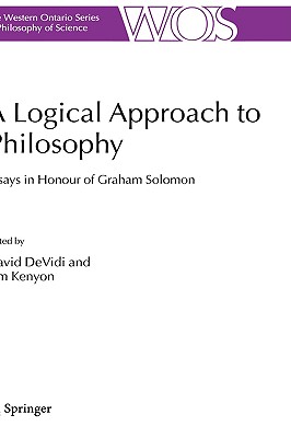 A Logical Approach to Philosophy: Essays
