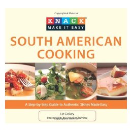Knack South American Cooking: A