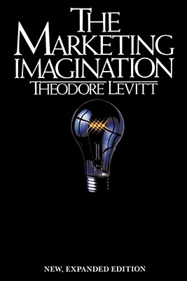 Marketing Imagination: New, Expande