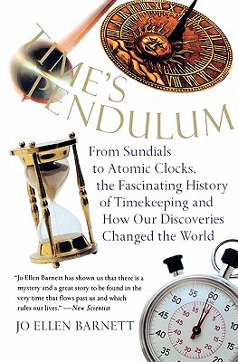 Time's Pendulum Time's Pendulum: From