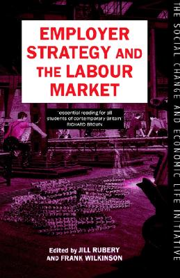 Employer Strategy and the Labou