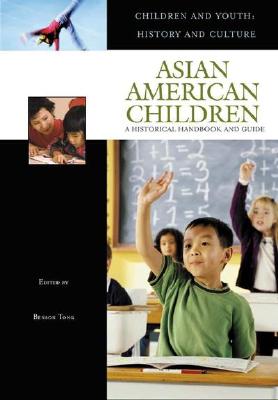 Asian American Children: A Historical