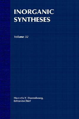 Inorganic Syntheses, Volume 32