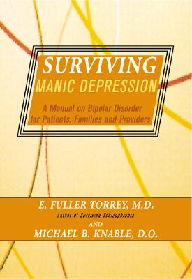 Surviving Manic Depression: A Manual on
