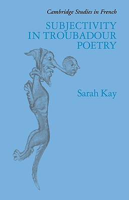 【预订】subjectivity in troubadour poetry