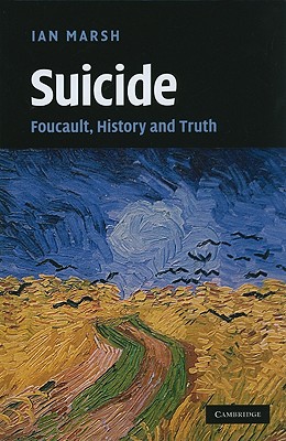 Suicide: Foucault, History and
