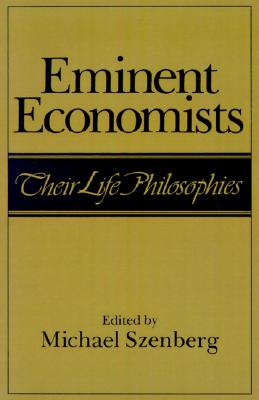 Eminent Economists: Their Life