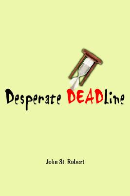 【预订】desperate deadline