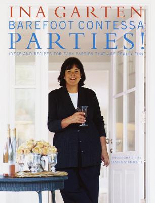 Barefoot Contessa Parties!: Ideas and