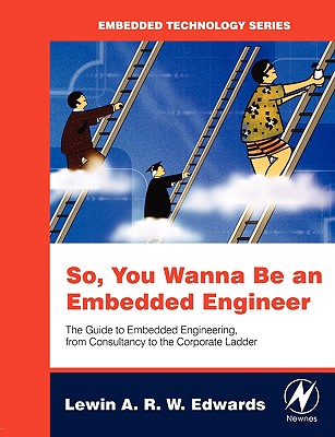 So, You Wanna Be an Embedded Engineer: