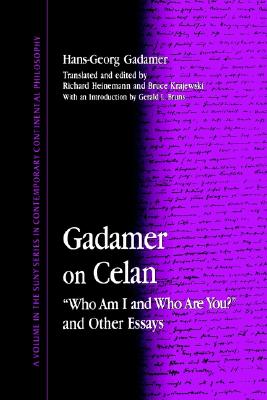 Gadamer on Celan: Who Am I and Who Are