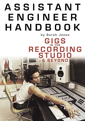 Assistant Engineer Handbook: Gigs in the
