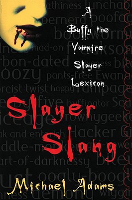 【预订】slayer slang: a buffy the vampire slayer