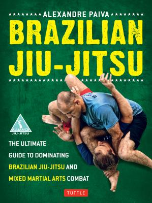 Brazilian Jiu-Jitsu: The Ultimate Guide