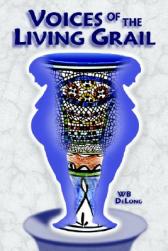 Voices of the Living Grail