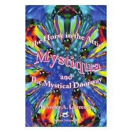 Mystiqua: The Horse in the Attic and the