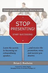 Stop Presenting!: Start