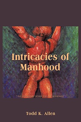 【预订】intricacies of manhood
