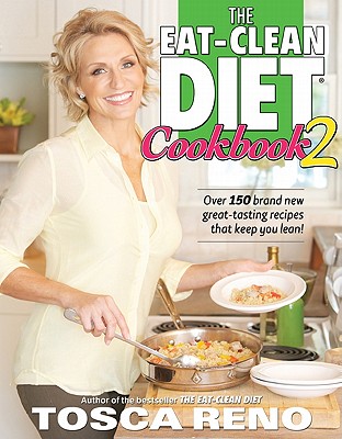 The Eat-Clean Diet Cookbook 2: Mo