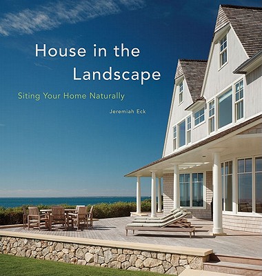 House in the Landscape: Siting Your Home