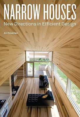 Narrow Houses: New Directions