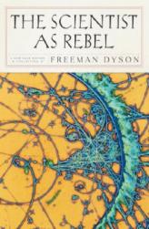 The Scientist as Rebel