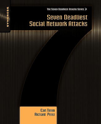 Seven Deadliest Social Networ