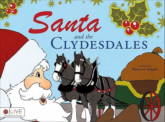 【预订】santa and the clydesdales