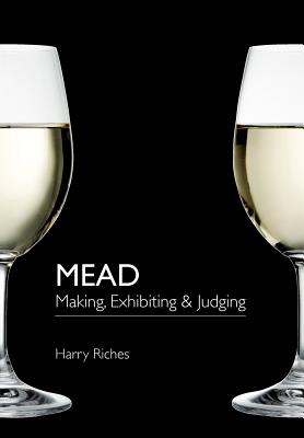 Mead: Making, Exhibiting &