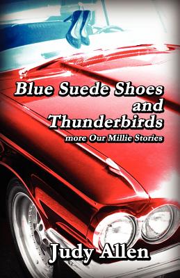 【预订】blue suede shoes and the thunderbirds
