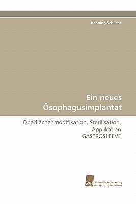 Ein Neues Sophagusimplantat