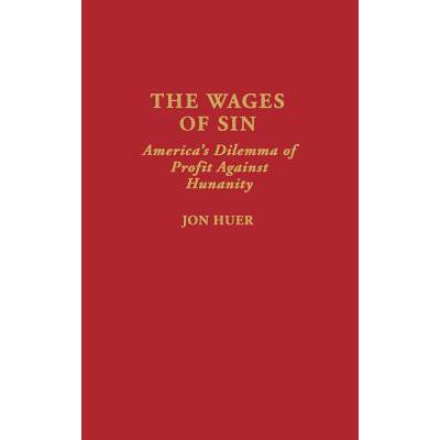 预订 the wages of sin: americas dilemma of profi.