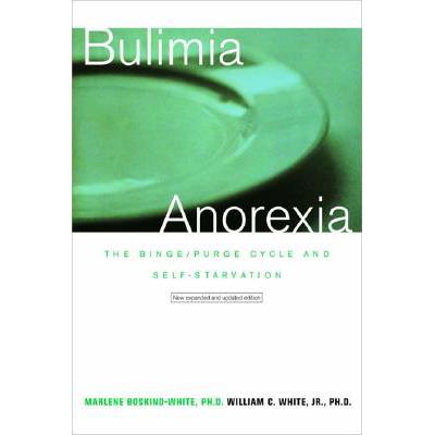 预订 Bulimia/Anorexia: The Binge/Purge Cycle and Self-Starvation (Revised)截图