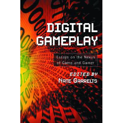 预订 digital gameplay: essays on the nexus of gam.